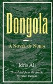 Dongola: A Novel of Nubia