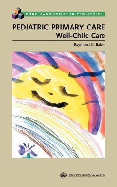 Pediatric Primary Care: Well-Child Care (Revised) - Baker, Raymond C.