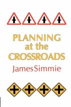 Planning At The Crossroads - Simmie, James