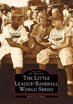 The Little League(r) Baseball World Series - Auken, Robin Van