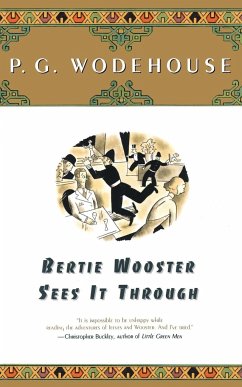 Bertie Wooster Sees It Through - Wodehouse, P. G.