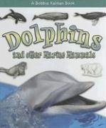 Dolphins and Other Marine Mammals - MacAulay, Kelley
