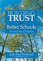 Building Trust for Better Schools - Kochanek, Julie Reed