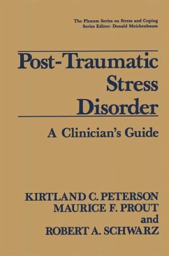 Post-Traumatic Stress Disorder - Peterson, Kirtland C.;Prout, Maurice F.;Schwarz, Robert A.