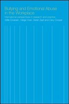 Bullying and Emotional Abuse in the Workplace: International Perspectives in Research and Practice - Cary, L. Cooper / Hoel, Helge / Zapf, Dieter (eds.)