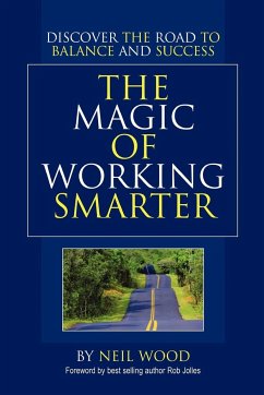 The Magic of Working Smarter - Wood, Neil