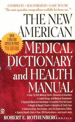 The New American Medical Dictionary and Health Manual - Rothenberg, Robert E