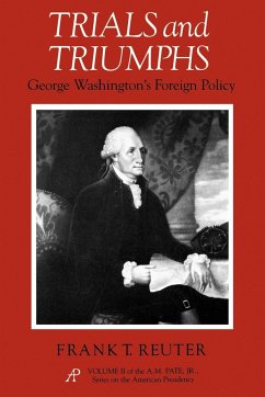 Cover Trials and Triumphs: George Washington's Foreign Policy
