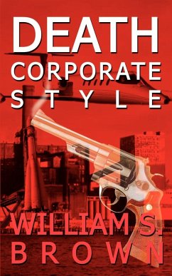 DEATH CORPORATE STYLE - Brown, William S.