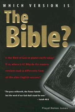 Which Version Is the Bible? - Jones, Floyd Nolen