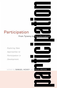 Participation--From Tyranny to Transformation? - Hickey, Samuel