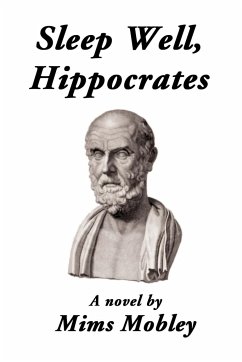 Sleep Well, Hippocrates - Mobley, Mims