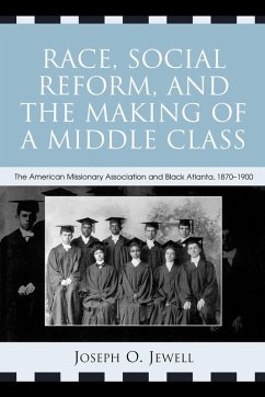 Race, Social Reform, and the Making of a Middle Class - Jewell, Joseph O