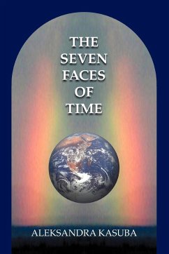 The Seven Faces of Time - Kasuba, Aleksandra
