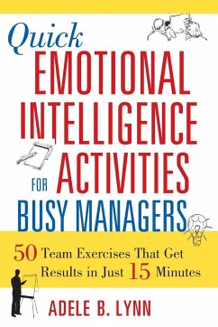 Quick Emotional Intelligence Activities for Busy Managers - Lynn, Adele B.