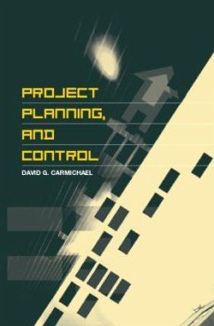 Project Planning, and Control - Carmichael, David G