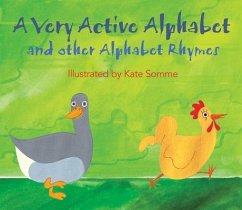 A Very Active Alphabet: And Other Alphabet Rhymes - Somme, Kate