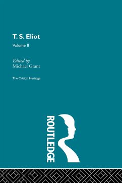 T.S. Eliot Volume 2 - Grant, Michael (ed.)