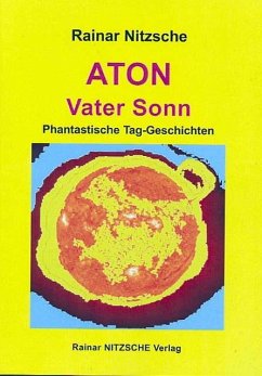 ATON. Vater Sonn - Nitzsche, Rainar