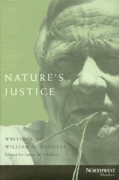 Nature's Justice: Writings of William O. Douglas - O'Fallon, James M.