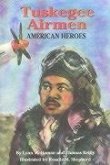 Tuskegee Airmen: American Heroes