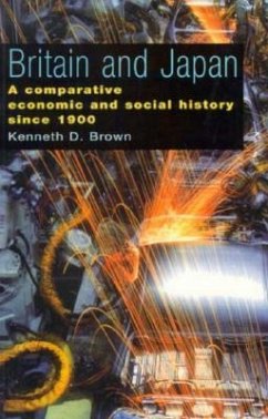 Britain and Japan: A Comparative Economic and Social History Since 1900 - Brown, Kenneth