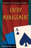 Bridge Technique A: Entry Management