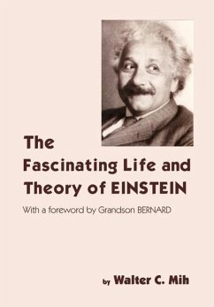 The Fascinating Life and Theory of Einstein