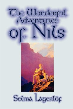 The Wonderful Adventures of Nils by Selma Lagerlof, Juvenile Fiction, Classics - Lagerlof, Selma