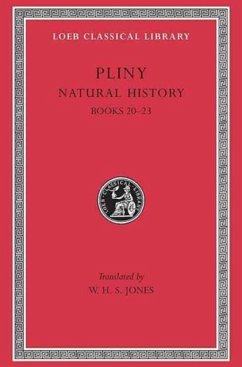 Natural History, Volume VI: Books 20-23 - Pliny