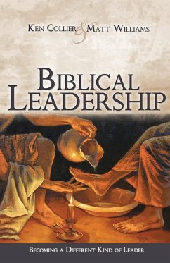 Biblical Leadership - Collier, Ken; Williams, Matt