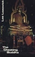 The Cheating Buddha - Lozowick, Lee