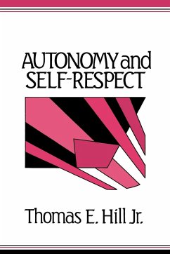 Autonomy and Self-Respect - Hill, Thomas E.