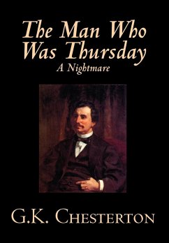 The Man Who Was Thursday by G. K. Chesterton, Fiction, Classics