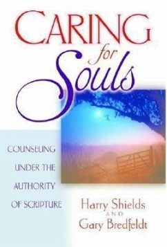 Caring for Souls - Shields, Harry; Bredfeldt, Gary