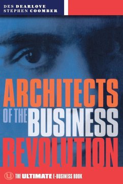 Architects of the Business Revolution - Dearlove, Des; Coomber, Steve