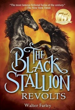 The Black Stallion Revolts - Farley, Walter
