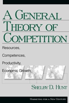 A General Theory of Competition - Hunt, Shelby D.