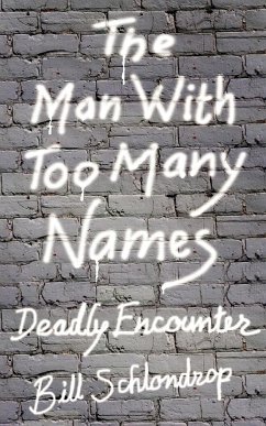 The Man With Too Many Names
