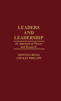 Leaders and Leadership - Rejai, Mostafa; Rejai, M.; Phillips, Kay