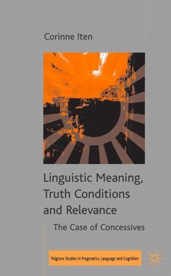 Linguistic Meaning, Truth Conditions and Relevance - Iten, C.