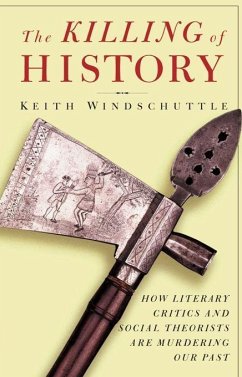 The Killing of History - Windschuttle, Keith