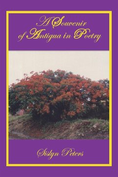 A Souvenir of Antigua in Poetry - Peters, Sislyn