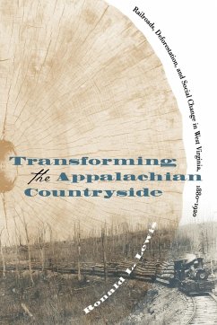 Transforming the Appalachian Countryside - Lewis, Ronald L.