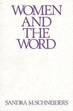 Women and the Word - Schneiders, Sandra M