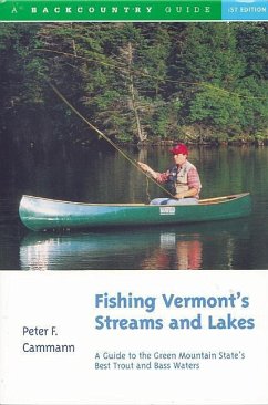 Fishing Vermont's Streams and Lakes - Cammann, Peter F