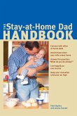 The Stay-at-Home Dad Handbook The Stay-at-Home Dad Handbook