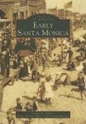 Early Santa Monica - Gabriel, Louise B; Santa Monica Historical Society Museum