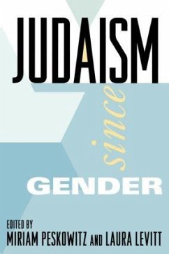 Judaism Since Gender - Levitt, Laura / Peskowitz, Miriam (eds.)