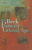 Power in the Global Age: A New Global Political Economy
